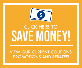 Click Here to Save BIG with our On-Line Coupons!